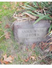 Anna Wade Brown Headstone 1890 - 1924